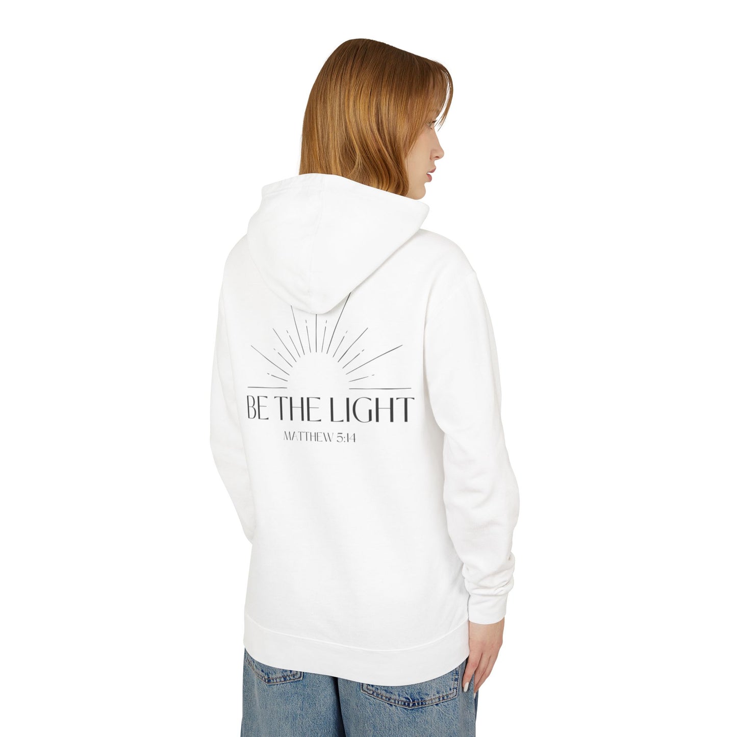 Lightweight Hoodie Be the Light