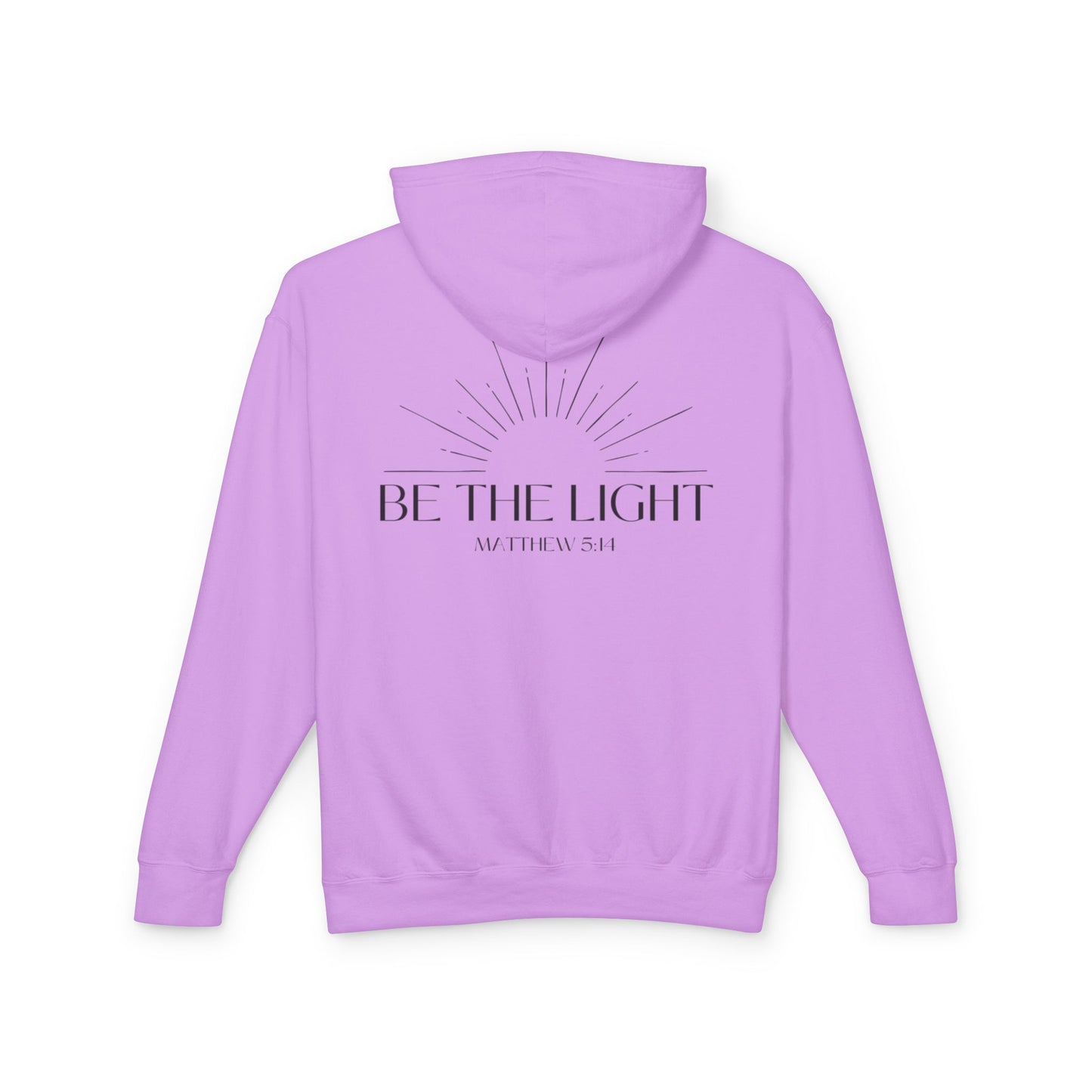 Lightweight Hoodie Be the Light