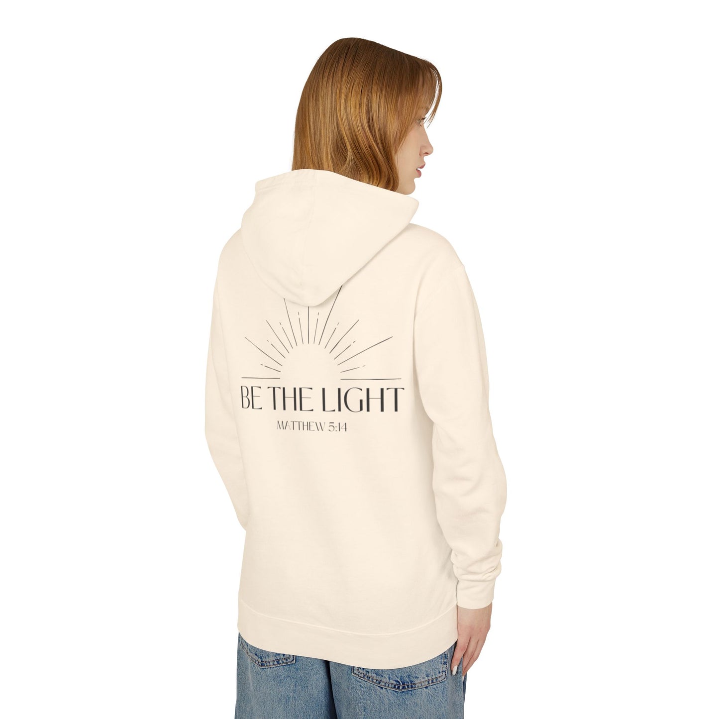 Lightweight Hoodie Be the Light