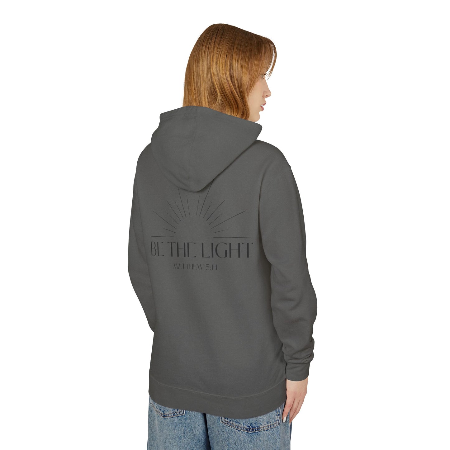 Lightweight Hoodie Be the Light
