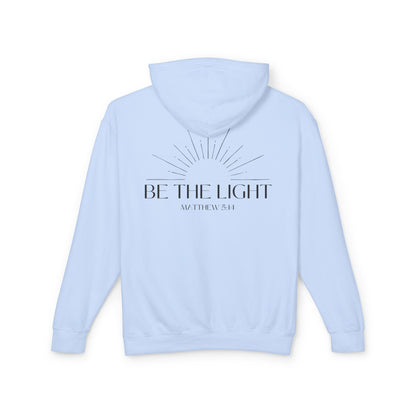Lightweight Hoodie Be the Light