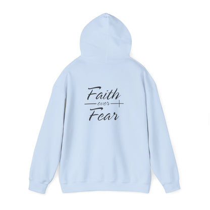 Faith Over Fear Hoodie - Unisex Sweatshirt