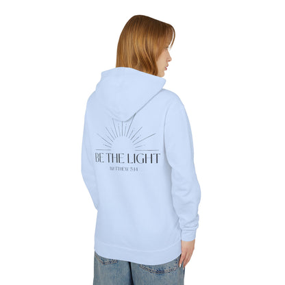 Lightweight Hoodie Be the Light