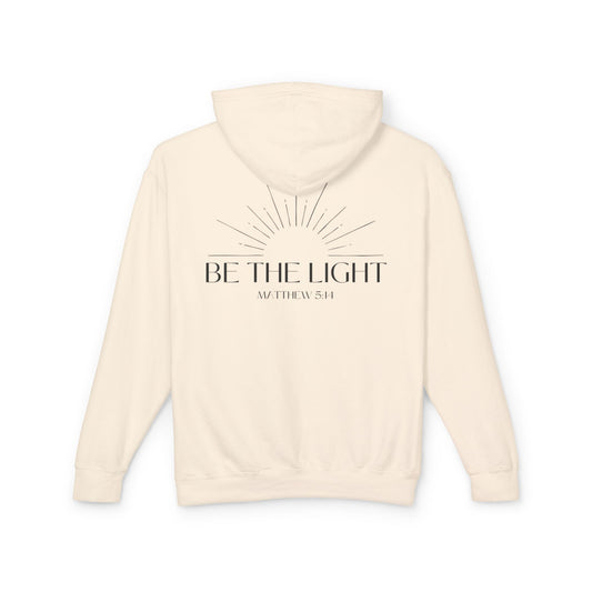 Lightweight Hoodie Be the Light