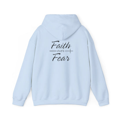 Faith Over Fear Hoodie - Unisex Sweatshirt